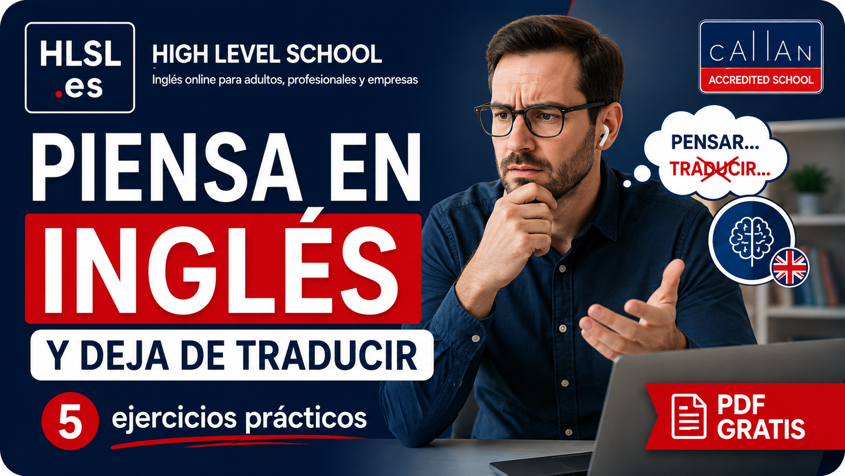 Cómo pensar en inglés y dejar de traducir en tu cabeza